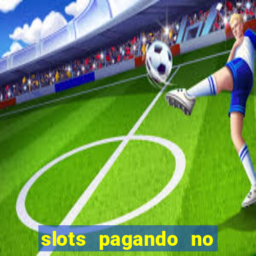 slots pagando no cadastro saque free facebook